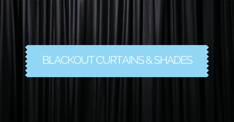 Blackout Curtains & Shades